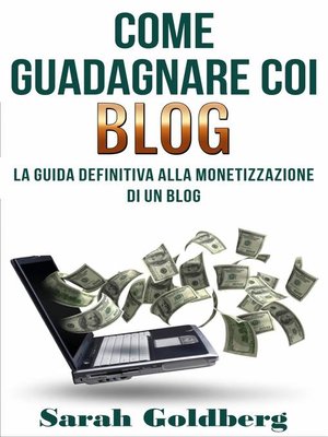 cover image of Come Guadagnare Coi Blog